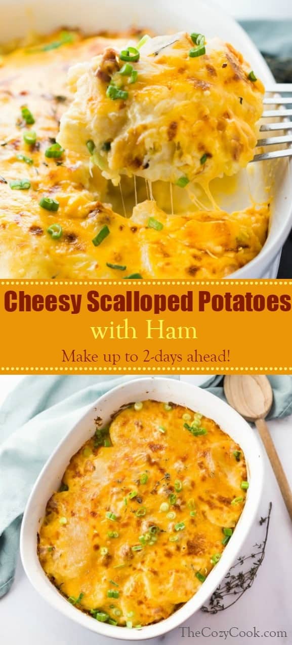 This cheesy scalloped potatoes and ham recipe includes instructions for a simple make-ahead method, up to two days before serving! It also includes instructions for same-day serving. Either way, these scalloped potatoes are easy, cheesy, and delicious! | The Cozy Cook | #Potatoes #ScallopedPotatoes #Cheese #Ham #Easter #SideDishes #MakeAhead #ChristmasSides #ThanksgivingSides #EasterSides #CheesyPotatoes